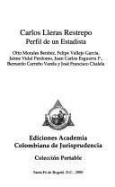 Cover of: Carlos Lleras Restrepo by Otto Morales Benítez ... [et al.].