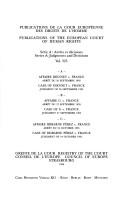 Cover of: Affaire Diennet c. France : arrêt du 26 Septembre 1995.: B. Affaire G. c. France : arrêt du 27 Septembre 1995.  C. Affaire Iribarne Pérez c. France : arrêt du 24 Octobre 1995  = A. Case of Diennet v. France : judgment of 26 September 1995.  B. Case of G. v. France : judgment of 27 September 1995.  C. Case of Iribarne Pérez v. France : judgment of 24 October 1995.