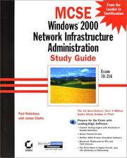 Cover of: Windows 2000 Network Infrastructure Administration Study Guide Exam 70-216 by Paul Robichaux, James Chellis, James with Chellis