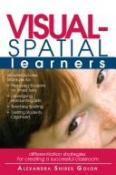 Cover of: Visual-spatial learners by Alexandra Shires Golon