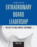 Cover of: Extraordinary board leadership: the keys to high-impact governing