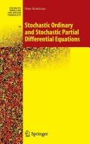 Cover of: Stochastic ordinary and stochastic partial differential equations: transition from microscopic to macroscopic equations