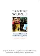 Cover of: The other world: issues and politics of the developing world