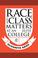Cover of: Race and class matters at an elite college