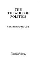 Cover of: The theatre of politics