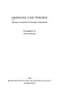 Cover of: Ordnung und Theorie: Beiträge zur Geschichte der Soziologie in Deutschland