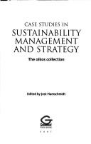 Case studies in sustainability management and strategy by Jost Hamschmidt