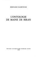 Cover of: L' ontologie de Maine de Biran