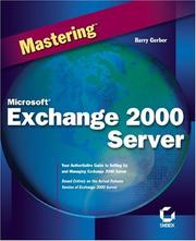 Cover of: Mastering Microsoft Exchange Server 2000 by Barry Gerber