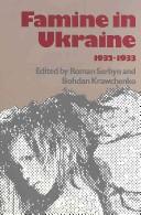 Cover of: Famine in Ukraine 1932-1933 by edited by Roman Serbyn and Bohdan Krawchenko.