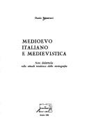 Cover of: Medioevo italiano e medievistica: note didattiche sulle attuali tendenze della storiografia
