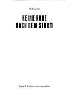 Cover of: Keine Ruhe nach dem Sturm