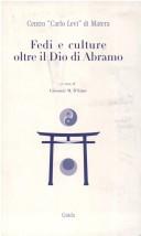 Cover of: Fedi e culture oltre il Dio di Abramo