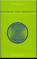 Cover of: Secundum viam modernam: ontologischer Nominalismus bei Bartholomäus Arnoldi von Usingen