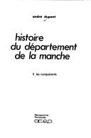Histoire du département de la manche by André Dupont