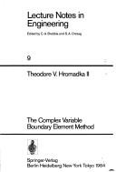Cover of: The complex variable boundary element method by Theodore V. Hromadka, Theodore V. Hromadka