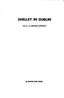 Cover of: Shelley in Dublin: poems