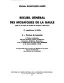 Cover of: Recueil général des mosaïques de la Gaule. by [par] Michèle Blanchard-Lemée avec la collaboration de Jean-Pierre Darmon et Xavier Barral i Altet.