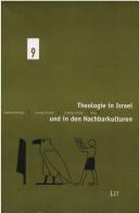 Cover of: Theologie in Israel und in den Nachbarkulturen by Manfred Oeming, Konrad Schmid, Andreas Schüle