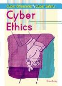 Cyber ethics by Diane Bailey