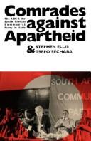 Cover of: Comrades against apartheid: ANC andthe South African Communist party in exile