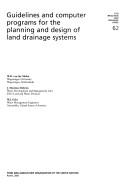 Guidelines and computer programs for the planning and design of land drainage systems