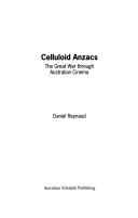 Cover of: Celluloid Anzacs by Daniel Reynaud, Daniel Reynaud