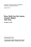 Cover of: How well can we assess genetic risks?: not very