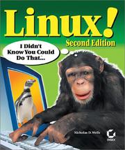 Cover of: Linux! I Didn't Know You Could Do That...(tm)