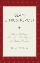 Cover of: Islam, ethics, revolt: politics and piety in francophone West African and Maghreb narrative