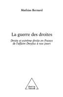 Cover of: La guerre des droites by Mathias Bernard