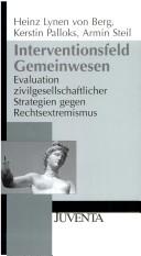 Cover of: Interventionsfeld Gemeinwesen by Heinz Lynen von Berg