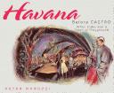 Cover of: Havana before Castro: when Cuba was a tropical playground