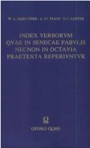 Cover of: Index verborum quae in Senecae fabulis necnon in Octavia praetexta reperiuntur by William Abbott Oldfather