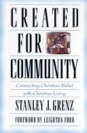 Cover of: Created for community by Stanley J. Grenz