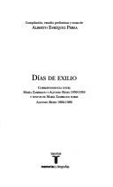 Cover of: D&acute;ias de exilio by Alberto Enr&acute;iquez Perea, compilaci&acute;on, estudio preliminar y notas.