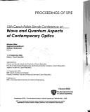 Cover of: 15th Czech-Polish-Slovak Conference on Wave and Quantum Aspects of Contemporary Optics by Polish-Czech-Slovak Optical Conference on Wave and Quantum Aspects of Contemporary Optics (15th 2006 Liberec, Czech  Republic)