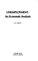 Cover of: Unemployment: an economic analysis