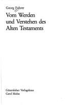 Cover of: Vom Werden und Verstehen des Alten Testaments