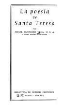 La poesía de Santa Teresa .. by Angel Custodio Vega