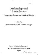 Cover of: Archaeology and Italian society: prehistoric, Roman and medieval studies