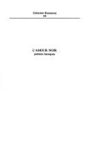 Cover of: L' Amour noir: poèmes baroques