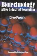 Cover of: Biotechnology: a new industrial revolution