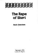 Cover of: The rape of Shavi by Buchi Emecheta