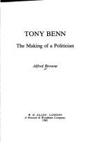 Cover of: Tony Benn | Alfred Browne