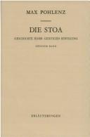 Cover of: Die Stoa: Geschichte einer geistigen Bewegung