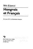 Cover of: Hongrois et Français by Köpeczi, Béla.