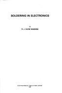 Cover of: Soldering in electronics by R. J. Klein Wassink, R. J. Wasink, R. J. Klein Wassink