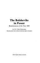 Cover of: The Bolsheviks in power: reminiscences of the year 1918