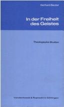 Cover of: In der Freiheit des Geistes: theologische Studien